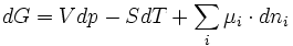 dG = Vdp - SdT +\sum_i \mu_i \cdot dn_i