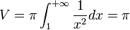 V=\pi \int_1^{+\infty}\frac1{x^2}dx = \pi