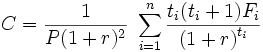 C = \frac {1}{P(1+r)^2} \ \sum_{i=1}^n \frac {t_i(t_i+1)F_i}{\left(1 + r \right)^{t_i}}