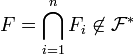 F=\bigcap_{i=1}^n F_i \not\in \mathcal{F}^*