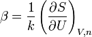 \beta = \frac 1k \left(\frac{\partial S}{\partial U}\right)_{V,n}
