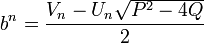 b^n = \frac{V_n - U_n \sqrt{P^2-4Q}}{2}\,