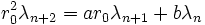  r_0^2\lambda_{n+2} =ar_0\lambda_{n+1} + b\lambda_n