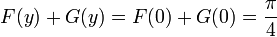  F(y)+G(y) = F(0)+G(0) = {\pi\over 4} 