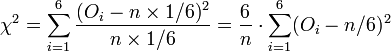 \chi^2 =  
\sum_{i=1}^6 \frac{(O_i - n \times 1/6)^2}{n \times 1/6}
= \frac{6}{n} \cdot \sum_{i=1}^6 (O_i - n/6)^2
