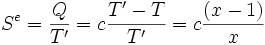  S^e = \frac{Q}{T'} = c \frac{T' - T}{T'} = c \frac{(x-1)}{x}