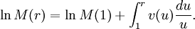 \ln M(r) = \ln M(1)+\int_1^r {v(u)\frac{du}{u}}.