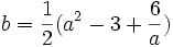 b = \frac{1}{2}(a^2 - 3 + \frac{6}{a}) ~