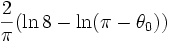 \frac{2}{\pi}(\ln 8-\ln (\pi-\theta_0))