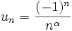 u_n = \frac{(-1)^n}{n^\alpha}