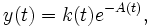 y(t) = k(t) e^{-A(t)},~