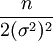 \frac{n}{2(\sigma^2)^2}