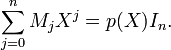 \sum_{j=0}^n M_j X^j=p(X)I_n.