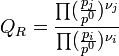 Q_R = \frac{\prod (\frac{p_j}{p^0})^{\nu_j}}{\prod(\frac{p_i}{p^0})^{\nu_i}}~