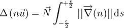 \Delta \left( n\vec{u} \right) = \vec{N} \int_{ -\frac{\epsilon} {2} }^{+\frac{\epsilon} {2} } \, || \overrightarrow{\nabla}(n) || \, \mathrm{d}s