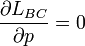 \displaystyle\frac{\partial L_{BC}}{\partial p} = 0
