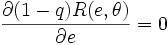 \frac{\partial(1-q)R(e,\theta)}{\partial e}=0