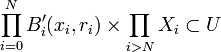 \prod_{i=0}^{N} B'_i(x_i,r_i)\times\prod_{i>N}X_i \subset U