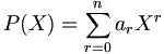 P(X)=\sum_{r = 0}^{n} a_r X^r