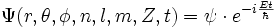 \Psi(r,\theta,\phi , n,l,m,Z , t ) = \psi \cdot e^{-i{Et \over \hbar}}