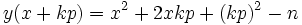 y(x+kp)=x^2+2xkp+(kp)^2-n\,\!