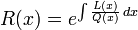 R(x) =e^{\int \frac{L(x)}{Q(x)}\,dx}