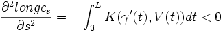 \frac{\partial^2 long c_s}{\partial s^2}=-\int_0^L K(\gamma'(t),V(t))dt< 0