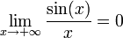 \lim_{x \to +\infty} {\sin(x)\over x} = 0