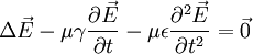 \Delta\vec{E} - \mu \gamma \frac{\partial \vec E}{\partial t} - \mu \epsilon \frac{\partial^2 \vec E}{\partial t ^2} = \vec 0