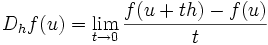 D_h f (u)= \lim\limits_{t\to 0} \frac{f(u+th)-f(u)}{t}