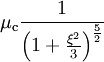  \mu_{\rm c} \frac{1}{\left(1 + \frac{\xi^2}{3}\right)^{\frac{5}{2}}} 