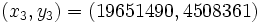 (x_3,y_3)=(19651490,4508361)\,