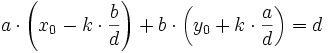 a \cdot \left(x_0 - k \cdot {b \over d}\right) + b \cdot \left(y_0 + k \cdot {a \over d}\right) = d