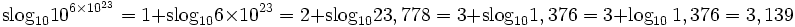 \mathrm{slog}_{10} 10^{6\times 10^{23}} = 1 + \mathrm{slog}_{10} 6\times 10^{23} = 2 + \mathrm{slog}_{10} 23,778 = 3 + \mathrm{slog}_{10} 1,376 = 3 + \log_{10} 1,376 = 3,139