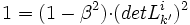 1=(1-\beta^2){\cdot}(detL_{k'}^{i})^2