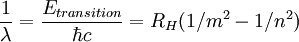 \frac{1}{\lambda}= \frac{E_{transition}}{\hbar c}=R_{H}(1/m^{2}-1/n^{2})