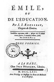 La page indique "Émile, ou de L'Education. Par J. J. Rousseau, Citoyen de Genève....Tome Premier. A La Haye, Chez Jean Néaulme, Libraire. M.DCC.LXII...."