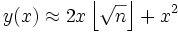 y(x)\approx 2x\left\lfloor\sqrt{n}\right\rfloor+x^2