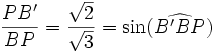 \frac{PB'}{BP} = \frac{\sqrt 2}{\sqrt 3} = \sin(\widehat{B'BP})