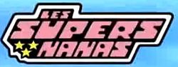 Logo de la série Les supers nanas.