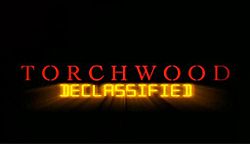 Torchwood Declassified.jpg