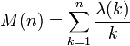 M(n) = \sum_{k=1}^n \frac{\lambda(k)}{k}