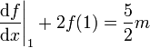 \left. \frac{{\rm d} f}{{\rm d} x} \right|_1 + 2 f(1) = \frac{5}{2} m