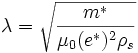  \lambda=\sqrt{\frac{m^*}{\mu_0 (e^*)^2 \rho_s}} 