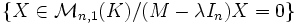 \{X\in\mathcal{M}_{n,1}(K)/(M-\lambda I_n)X=0\}