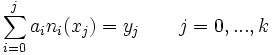  \sum_{i=0}^{j} a_{i} n_{i}(x_j) = y_j \qquad j = 0,...,k