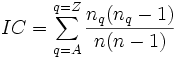  IC = \sum_{q=A}^{q=Z} \frac{n_{q}(n_{q}-1)}{n(n-1)}