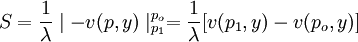  S= \frac{1}{\lambda} \mid -v(p,y) \mid^{p_o}_{p_1}=\frac{1}{\lambda} [v(p_1,y) - v(p_o,y)] 