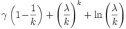 \gamma\left(1\!-\!\frac{1}{k}\right)+\left(\frac{\lambda}{k}\right)^k
+\ln\left(\frac{\lambda}{k}\right)