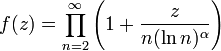 f(z)=\prod_{n=2}^\infty \left(1+\frac{z}{n(\ln n)^\alpha}\right)
